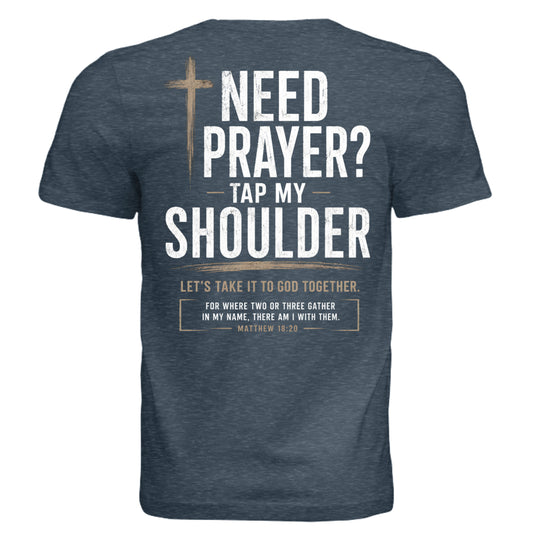 Need Prayer Christian t-shirt back on vintage navy Bella Canvas tee