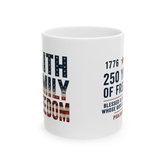 Faith Family Freedom Patriotic Mug