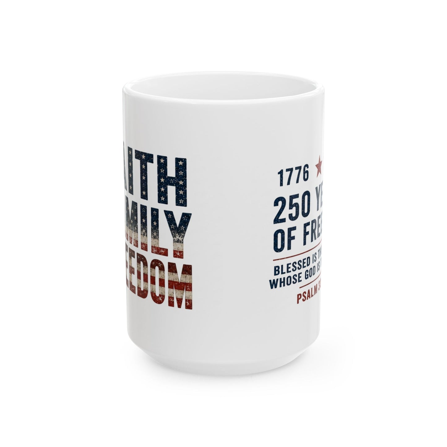 Faith Family Freedom Patriotic Mug