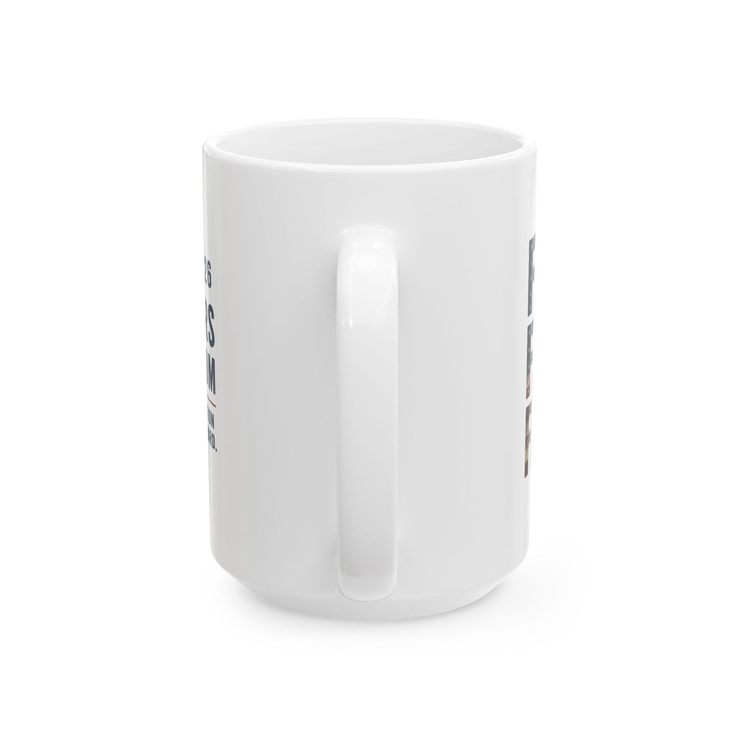 Faith Family Freedom Patriotic Mug